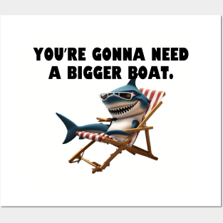 Youre gonna need a bigger boat. Posters and Art